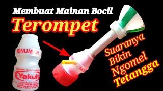 CARA MEMBUAT TEROMPET DARI BOTOL BEKAS || BIKIN MAINAN ANAK