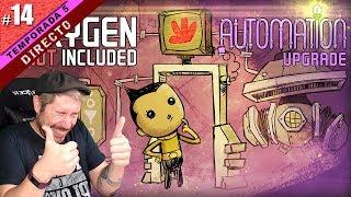 MÁS AUTOMATION UPGRADE! | OXYGEN NOT INCLUDED T5 #14 | Gameplay español