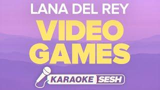 Lana Del Rey - Video Games (Karaoke)