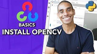 How to Install OpenCV for Python // OpenCV for Beginners