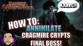 NEVERWINTER HOW TO BEAT CRAGMIRE CRYPTS FINAL BOSS!! PS4 XBOX PC