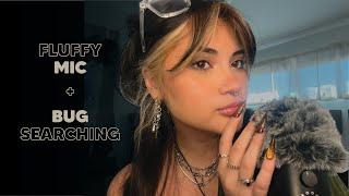 ASMR | Bug Searching + Fluffy Mic Scratching 