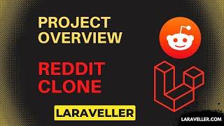 Project Overview  | Reddit Clone with Laravel and VueJS