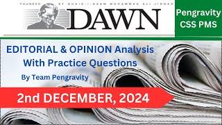 DAWN Editorial & Opinion ANALYSIS |2nd December, 2024| Pengravity CSS|PMS