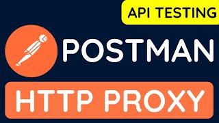 Postman API Testing Tutorial for Beginners 22- How to capture HTTP request using Postman Proxy