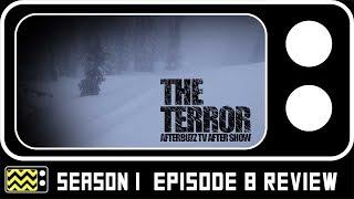 The Terror Season 1 Episode 8 Review w/ David Kajganich | AfterBuzz TV