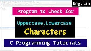 C Program to Check for Uppercase, Lowercase Alphabetic Characters using Switch Statement