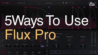 5Ways To Use Flux Pro By Caelum Audio 