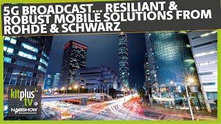 5G broadcast solutions and live demos at NAB 2022 with Rohde & Schwarz