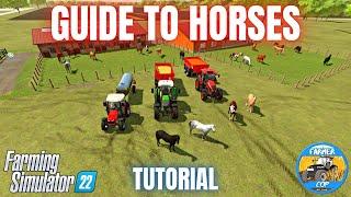 GUIDE TO HORSES - Farming Simulator 22