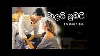 Malathee nubai............. Best love songs (lakshman hilmi)