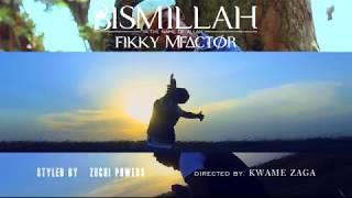 Fikky Mfactor "Bismillah" Out now