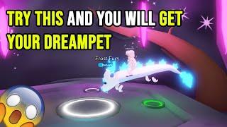How to GET your DREAMPET in Adopt me!