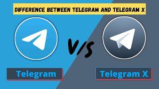 Difference Between Telegram and Telegram X | Telegram vs Telegram X | What is Telegram X?