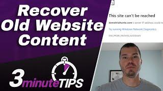 How To RECOVER Content From An Old Website - Get Text & Images From Site That No Longer EXISTS