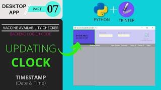  #07 Display clock and update timestamp in real-time on GUI | Desktop app using Python and Tkinter