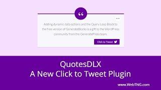 QuotesDLX a New Click to Tweet Plugin