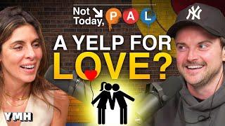 A Yelp For Lovers? | Not Today, Pal