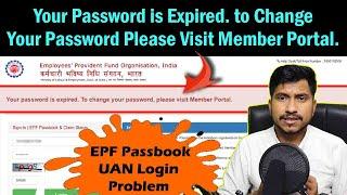 Your Password is Expired. to change your password please visit member portal. EPFO Latest NEWS