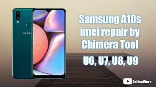 Samsung A10s U9 IMEI Repair by chimera tool