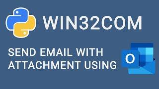 How To Send An Outlook Email With Attachments Using Python (using pywin32)