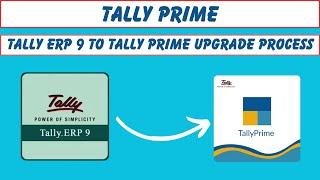 Tally Erp 9 To Tally Prime Upgrade Process | How To Migrate Company Data To Tally Prime