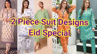 2 Piece Suit Designs Ideas For Ramadan/ Eid Special|2 Piece Printed Kurta Designs #Learnwithneelam