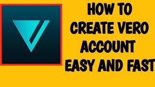 How to sign up for Vero True social media account ( how to create Vero true social account)