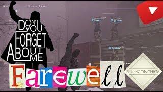 The Division 1 - FAREWELL DIV VIDEO - PlumConch836 - My Final Tribute - THE BEST KIND OF GOODBYE!!