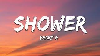 Becky G - Shower (Letra / Lyrics)
