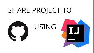 how to share project on github using intellij IDEA