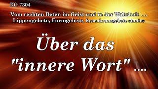 ÜBER DAS " INNERE WORT " ....