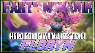 Fakta menarik mengenai Floryn di Mobile Legends!