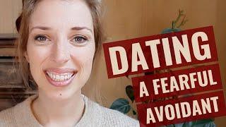 How to date a fearful avoidant