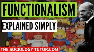 Functionalist Theory (A Level) Sociology