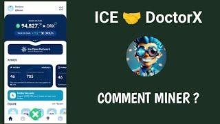 COMMENT MINER DOCTOR X DE ICENETWORK ?