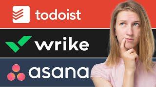 Todoist Vs Wrike Vs Asana | Which Project Management Software is Better | Honest Review