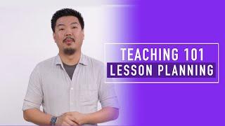 Teaching Basics 101: Lesson Planning