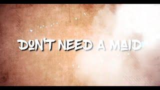 Juic3 Akins - Don't Need A Maid LYRIC VIDEO