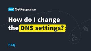 How to Change Domain DNS Settings + How to Assign a Domain to Your Landing Page