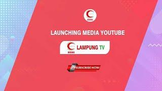 BISMILLAH || LAUNCHING MEDIA YOUTUBE BSMI LAMPUNG TV