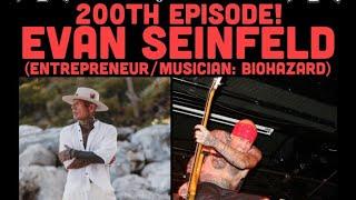 The NYHC Chronicles LIVE! Ep. #200 Evan Seinfeld (Entrepreneur / Musician : Biohazard)