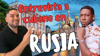 How does a CUBAN LIVE in RUSSIA?