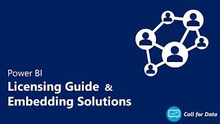 Power BI Licensing & Embedding options