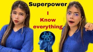 Superpower~ You get 2 Superpowers but.. I can read mind?! @PragatiVermaa @TriptiVerma