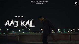 MC Insane - Aaj Kal | (Official Music Video 2022)