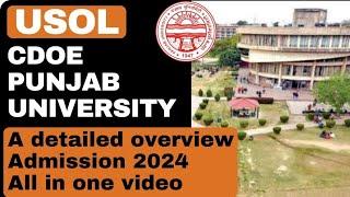 USOL/CDOE PANJAB UNIVERSITY | A DETAILED OVERVIEW | ADMISSION 2024 | ALL IN ONE VIDEO |