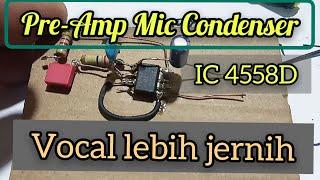 DIY Pre-Amp Mic Condenser using IC JRC 4558D | gp tipi