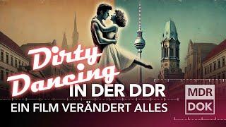 'Dirty Dancing' im Sommer 1989 – Die DDR tanzt Mambo | MDR DOK