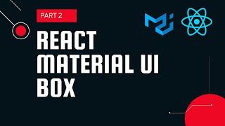 React material UI tutorial 2 : Box component